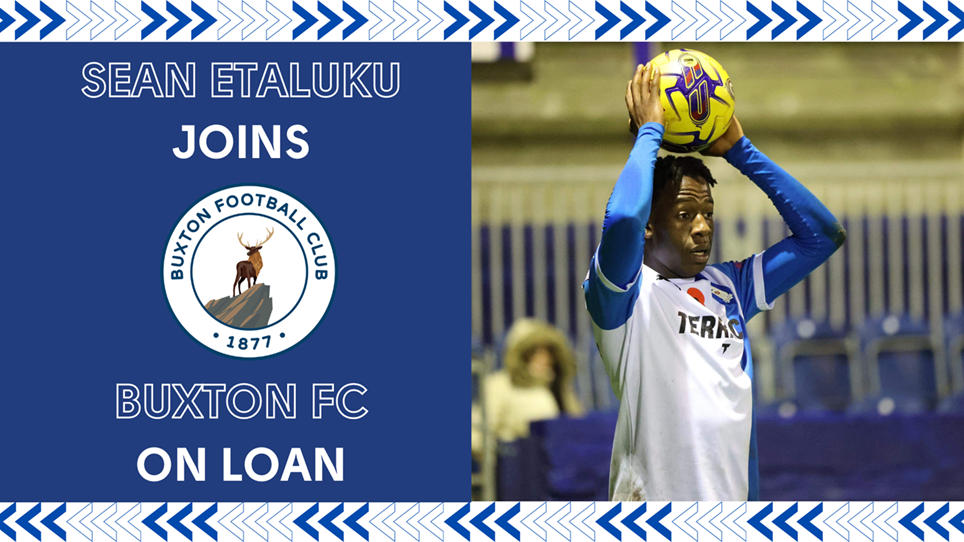 Youngster Sean Etaluku Signs For Buxton On Loan